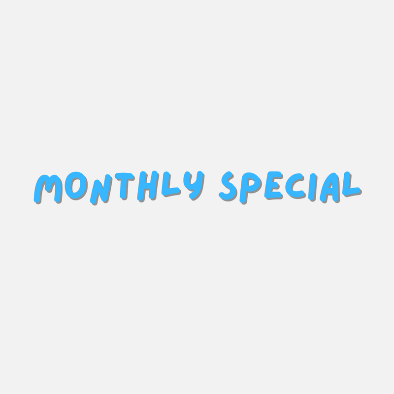 Monthly Special